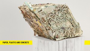 Paper, Plastic and Concrete