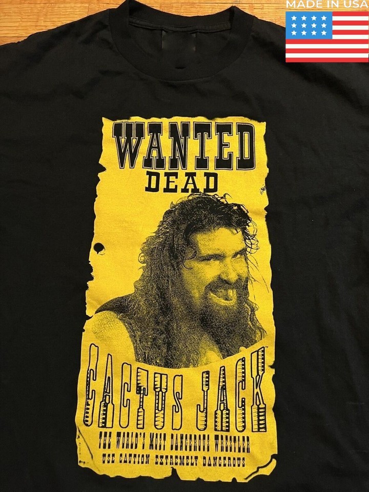 Cactus Jack Mick Foley Wanted Dead Vintage T-shirt Unisex Cotton Tee S-4XL HA893